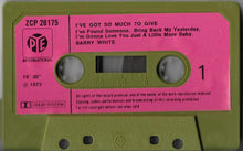 Load image into Gallery viewer, Barry White : I've Got So Much To Give (Cass, Album)