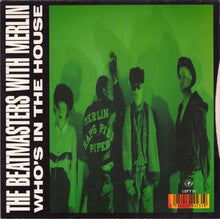 Load image into Gallery viewer, The Beatmasters With Merlin : Who's In The House (7", Single)