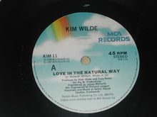 Load image into Gallery viewer, Kim Wilde : Love In The Natural Way (7", Single)
