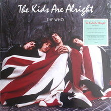 Load image into Gallery viewer, The Who : Music From The Soundtrack Of The Movie - The Kids Are Alright (2xLP, Album, RE)