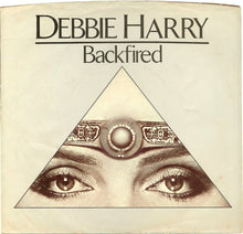 Load image into Gallery viewer, Deborah Harry : Backfired (7", Single, Styrene, Ter)