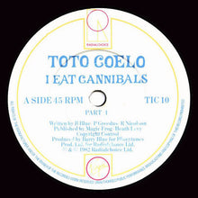 Load image into Gallery viewer, Toto Coelo : I Eat Cannibals (7", Single)