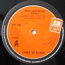 Load image into Gallery viewer, Chris de Burgh : Fatal Hesitation (12", Single)