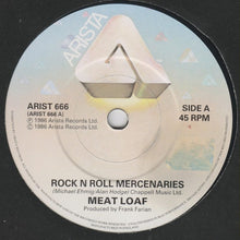 Load image into Gallery viewer, Meat Loaf With John Parr : Rock'n'Roll Mercenaries (7", Single)