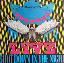 Load image into Gallery viewer, Hawkwind : Live - Shot Down In The Night (7", Single)