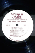 Load image into Gallery viewer, The World's Greatest Jazzband Of Yank Lawson And Bob Haggart : Century Plaza (LP, Album)