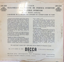 Load image into Gallery viewer, Daniel-Francois-Esprit Auber, Albert Wolff Conducting L' Orchestre De La Société Des Concerts Du Conservatoire : Masaniello Overture / Fra Diavolo Overture (10", Album)