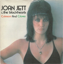 Load image into Gallery viewer, Joan Jett & The Blackhearts : Crimson And Clover (7", Single)