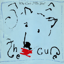 Load image into Gallery viewer, The Cure : Why Can't I Be You? (7", Single, Pap)