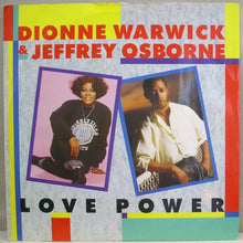 Load image into Gallery viewer, Dionne Warwick & Jeffrey Osborne : Love Power (12", Single)