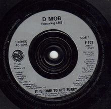 Load image into Gallery viewer, D Mob : It Is Time To Get Funky (7", Single, Sil)