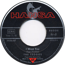 Load image into Gallery viewer, The Troggs : With A Girl Like You / I Want You (7", Single, Mono)