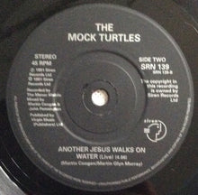 Load image into Gallery viewer, The Mock Turtles : And Then She Smiles (7", Single)