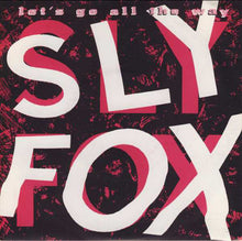 Load image into Gallery viewer, Sly Fox : Let's Go All The Way (7", Single, Pap)
