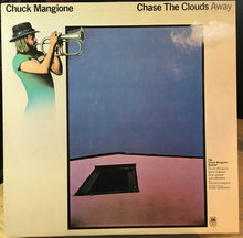 Load image into Gallery viewer, Chuck Mangione : Chase The Clouds Away (LP, Album)