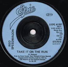 Load image into Gallery viewer, REO Speedwagon : Take It On The Run (7", Single, Inj)