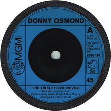 Load image into Gallery viewer, Donny Osmond : The Twelfth Of Never (7", Single, Sol)