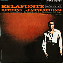 Load image into Gallery viewer, Harry Belafonte With Odetta ~ Miriam Makeba ~ The Chad Mitchell Trio ~ The Belafonte Folk Singers : Belafonte Returns To Carnegie Hall (2xLP, Album, Ind)