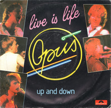 Load image into Gallery viewer, Opus : Live Is Life / Up And Down (7", Single, Blu)