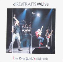 Load image into Gallery viewer, Dire Straits : Live - Love Over Gold / Solid Rock (10")