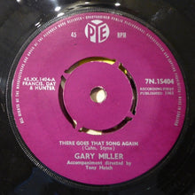 Load image into Gallery viewer, Gary Miller (2) : There Goes That Song Again (7")