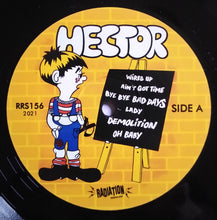 Load image into Gallery viewer, Hector (7) : Demolition (The Wired Up World Of Hector) (LP)