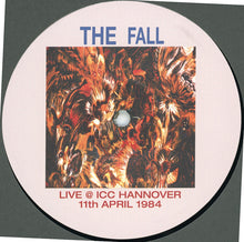 Load image into Gallery viewer, The Fall : Live @ ICC Hannover 11th April 1984 (2xLP)