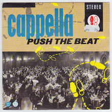Load image into Gallery viewer, Cappella : Push The Beat (7", Single)