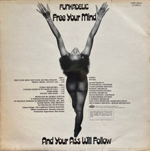 Load image into Gallery viewer, Funkadelic : Free Your Mind And Your Ass Will Follow (LP, Album)