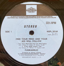 Load image into Gallery viewer, Funkadelic : Free Your Mind And Your Ass Will Follow (LP, Album)