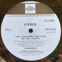 Load image into Gallery viewer, Funkadelic : Free Your Mind And Your Ass Will Follow (LP, Album)