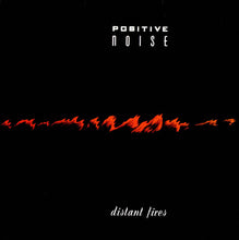 Load image into Gallery viewer, Positive Noise : Distant Fires (LP, Album)