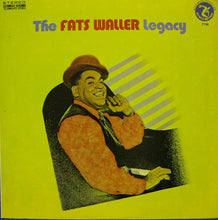 Load image into Gallery viewer, Fats Waller : The Fats Waller Legacy (LP, Comp)