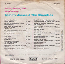 Load image into Gallery viewer, Tommy James And The Shondells* : Sweet Cherry Wine (7", Single)