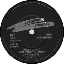 Load image into Gallery viewer, Tom Robinson : Rikki Don't Lose That Number (7", Single)