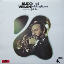 Load image into Gallery viewer, Alex Welsh & His Band : If I Had A Talking Picture Of You (LP, Album)