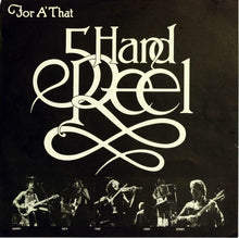 Load image into Gallery viewer, Five Hand Reel : For A' That (LP)