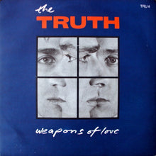 Load image into Gallery viewer, The Truth (6) : Weapons Of Love (7", Single)