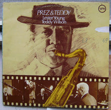 Load image into Gallery viewer, The Lester Young-Teddy Wilson Quartet : Prez & Teddy (2xLP, Comp, Mono, RE)