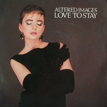 Load image into Gallery viewer, Altered Images : Love To Stay (7", Single, Pos)