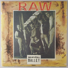 Load image into Gallery viewer, Spandau Ballet : Raw (7", Single)