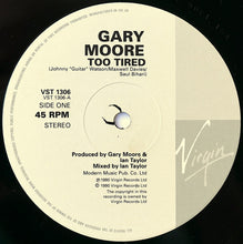 Load image into Gallery viewer, Gary Moore : Too Tired (12", Maxi)
