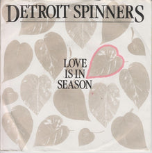 Load image into Gallery viewer, Spinners : Love Is In Season (7", Single)