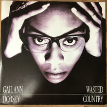 Load image into Gallery viewer, Gail Ann Dorsey : Wasted Country (12", Single)