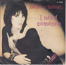 Load image into Gallery viewer, Joan Jett & The Blackhearts : I Need Someone (7", Single, Pap)