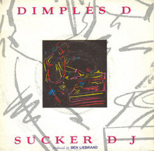 Load image into Gallery viewer, Dimples D : Sucker DJ (7", Single)
