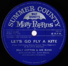 Load image into Gallery viewer, Billy Cotton And His Band With Kathie Kay, Alan Breeze, Rita Williams & The Bandits (13) : Let's Go Fly A Kite / Chim Chim Cheree (7", Single)