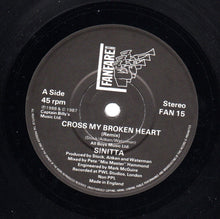 Load image into Gallery viewer, Sinitta : Cross My Broken Heart (Remix) (7", Single, Glo)