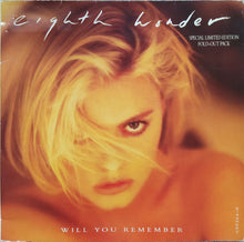 Load image into Gallery viewer, Eighth Wonder : Will You Remember (7", Ltd)