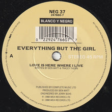 Load image into Gallery viewer, Everything But The Girl : Love Is Here Where I Live (7", Single)